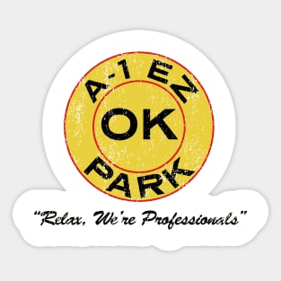 A-1 EZ OK Park - Distressed For Light Colors Sticker